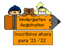 Inscribirse Ahora para Kinder '21-'22